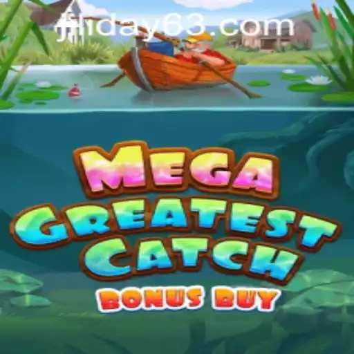 MegaGreatestCatchBonusBuy: Dive into the Exciting World of JILIDAY Gaming