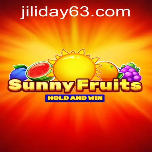 Exploring SunnyFruits: A Joyful Adventure with JILIDAY Gaming
