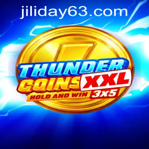 Exploring the Thrills of ThunderCoinsXxl: A JILIDAY Gaming Sensation